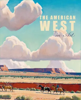 American West in Art: Selections from the Denver Art Museum Hardcover